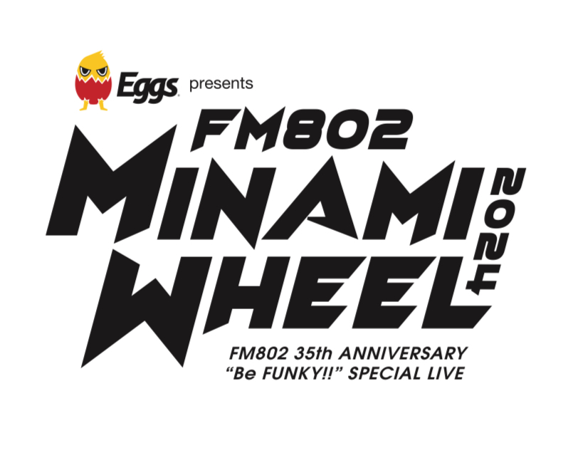 2024年10月14日　Eggs presents FM802 35th Anniversary “Be FUNKY!!” MINAMI WHEEL 2024