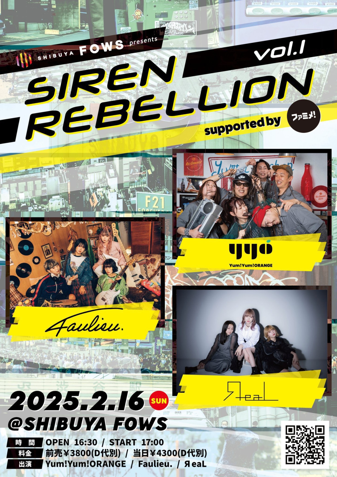 2025年2月16日　FOWS presents『SIREN REBELLION vol.1』supported by ファミメ！@SHIBUYA FOWS