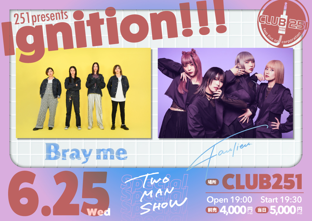 2025年6月25日　251 presents Ignition!!! ～ Special Two Man Show ～@下北沢CLUB251
